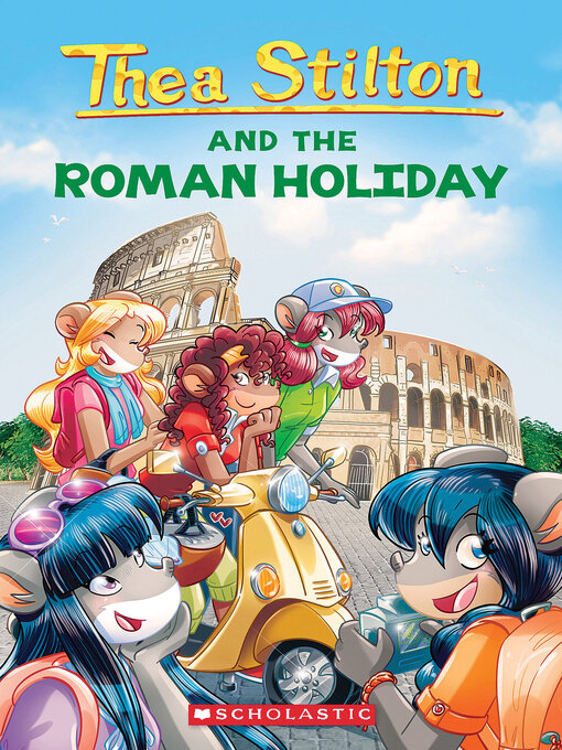 Title details for A Roman Holiday by Thea Stilton - Available